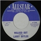 Larry Butler - Walked Out / Zackly Like You